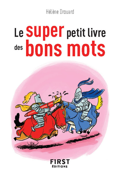 SUPER PETIT LIVRE DES BONS MOTS