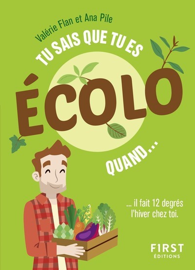 TU SAIS QUE TU ES ECOLO QUAND...