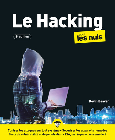 HACKING POUR LES NULS - 3E EDITION