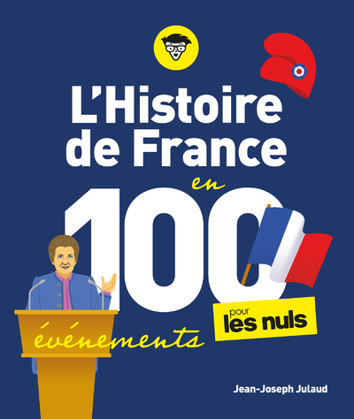 L´HISTOIRE DE FRANCE POUR LES NULS EN 100 EVENEMENTS