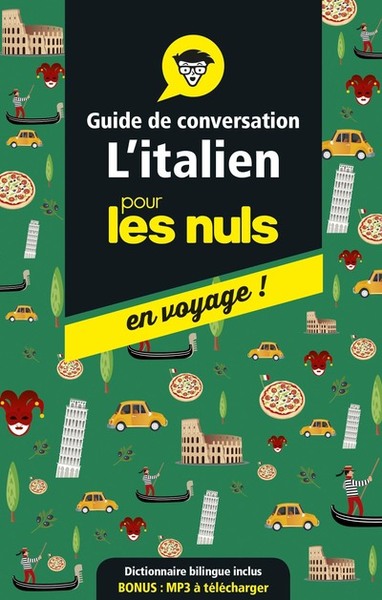 GUIDE DE CONVERSATION L´ITALIEN POUR LES NULS EN VOYAGE !
