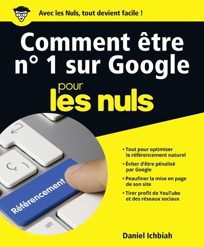 COMMENT ETRE N 1 SUR GOOGLE POUR LES NULS