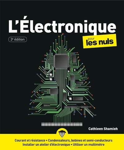 L´ELECTRONIQUE POUR LES NULS, 3ED
