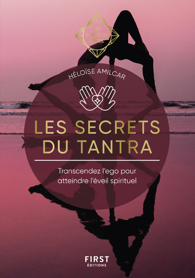 SECRETS DU TANTRA - LES GUIDES DE L´EVEIL