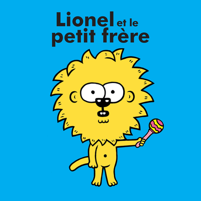 LIONEL ET LE PETIT FRERE