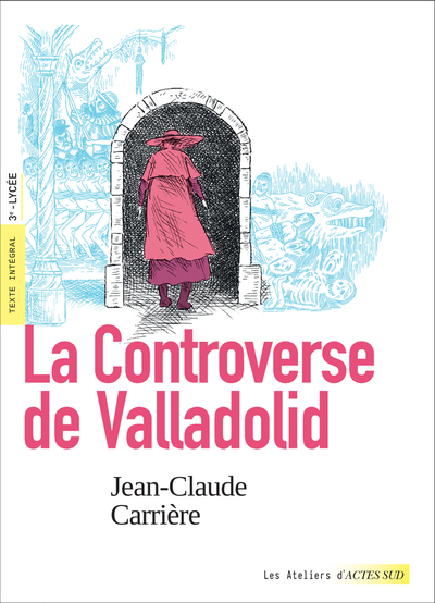 LA CONTROVERSE DE VALLADOLID