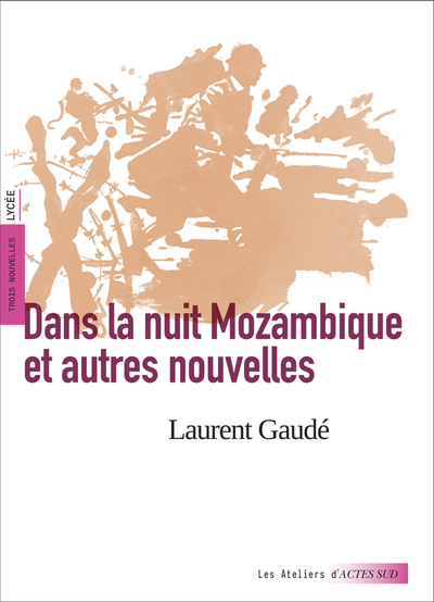 DANS LA NUIT MOZAMBIQUE ET AUTRES NOUVELLES
