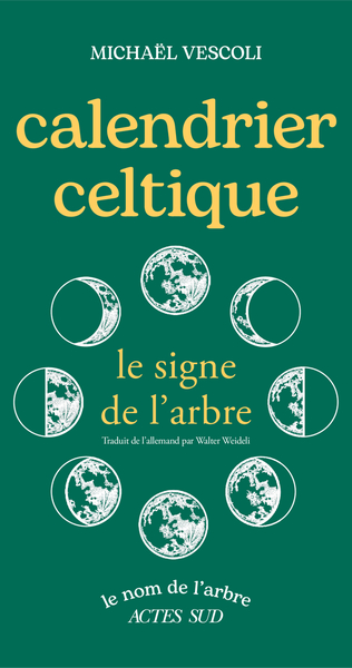 CALENDRIER CELTIQUE, LE SIGNE DE L´ARBRE