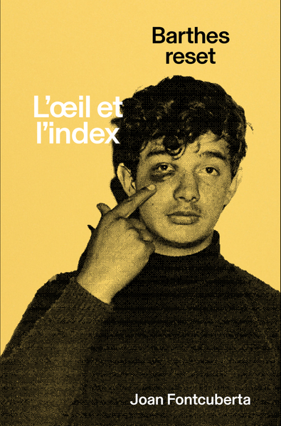 L´OEIL ET L´INDEX - BARTHES RESET