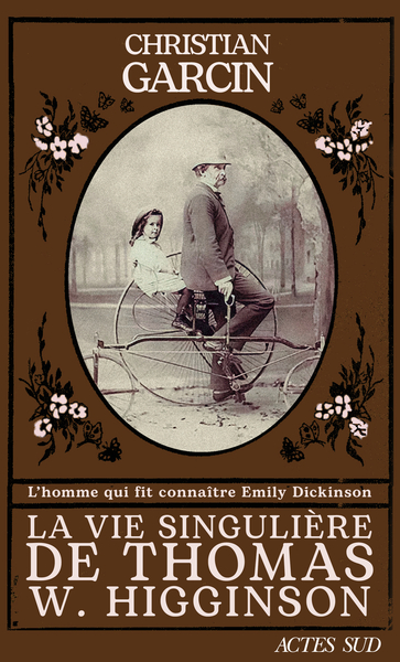 VIE SINGULIERE DE THOMAS W. HIGGINSON