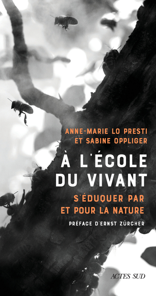 A L´ECOLE DU VIVANT - S´EDUQUER PAR ET POUR LA NATURE
