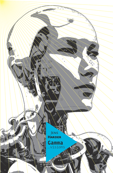 LE GRAND RECIT - T04 - GAMMA... VISIONS