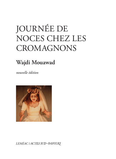 JOURNEE DE NOCES CHEZ LES CROMAGNONS