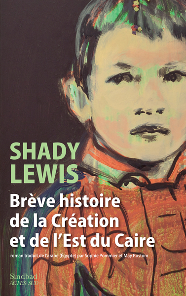 BREVE HISTOIRE DE LA CREATION ET DE L´EST DU CAIRE