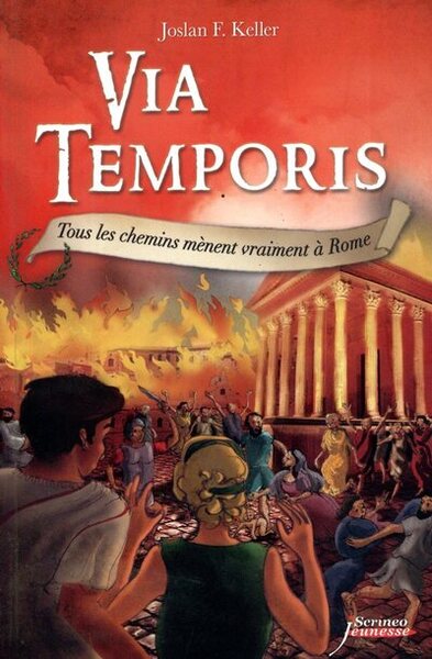 VIA TEMPORIS T3. TOUS LES CHEMINS MENENT VRAIMENT A ROME