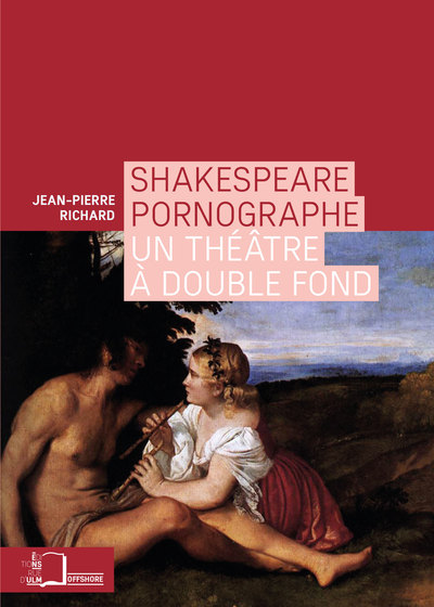 SHAKESPEARE PORNOGRAPHE - UN THEATRE A DOUBLE FOND