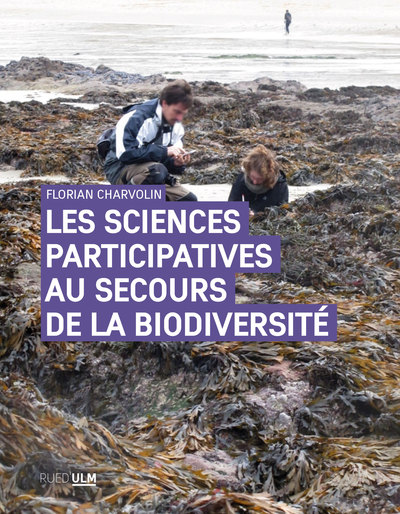 SCIENCES PARTICIPATIVES AU SECOURS DE LA BIODIVERSITE