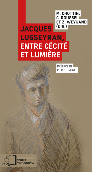 JACQUES LUSSEYRAN, ENTRE CECITE ET LUMIERE - ILLUSTRATIONS, NOIR ET BLANC