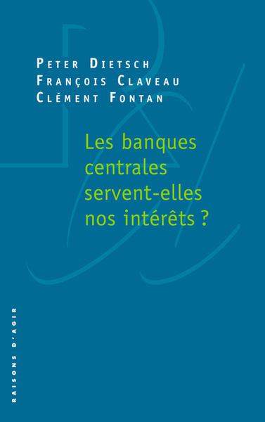 BANQUES CENTRALES SERVENT-ELLES NOS INTERETS ?