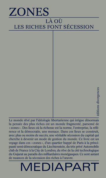 ZONES - LA OU LES RICHES FONT SECESSION