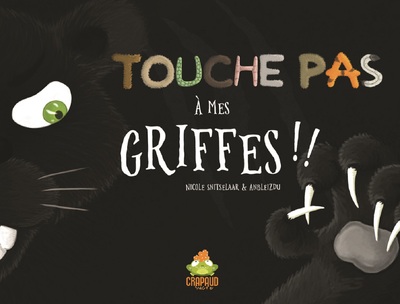 TOUCHE PAS A MES GRIFFES !