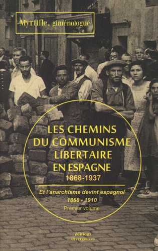 CHEMINS DU COMMUNISME LIBERTAIRE EN ESPAGNE