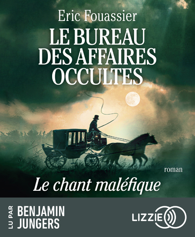 BUREAU DES AFFAIRES OCCULTES - TOME 4 : LE CHANT MALEFIQUE