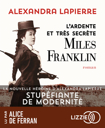 L´ARDENTE ET TRES SECRETE MILES FRANKLIN