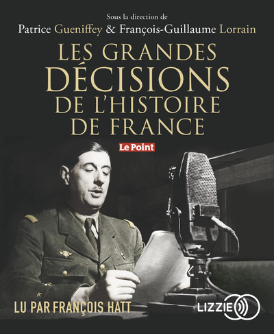 GRANDES DECISIONS DE L´HISTOIRE DE FRANCE