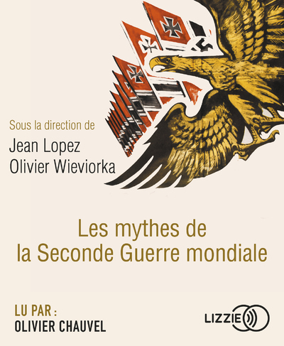 MYTHES DE LA SECONDE GUERRE MONDIALE - CD