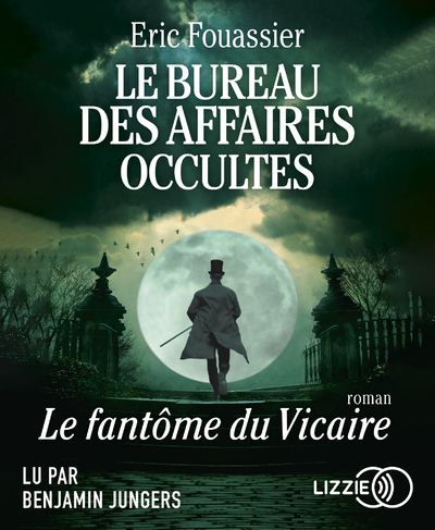 BUREAU DES AFFAIRES OCCULTES - TOME 2 LE FANTOME DU VICAIRE