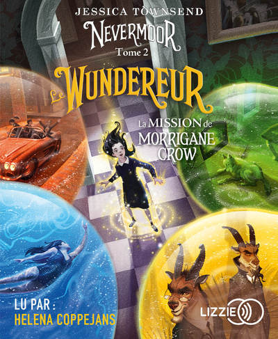 NEVERMOOR - TOME 2 LE WUNDEREUR - LA MISSION DE MORRIGANE CROW - VOL02