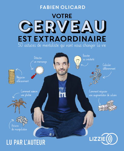 VOTRE CERVEAU EST EXTRAORDINAIRE