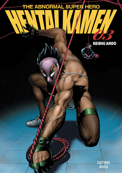 HENTAI KAMEN, THE ABNORMAL SUPERHERO - TOME 3 (VF)