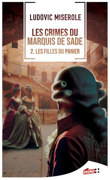 CRIMES DU MARQUIS DE SADE - LES FILLES DU PANIER