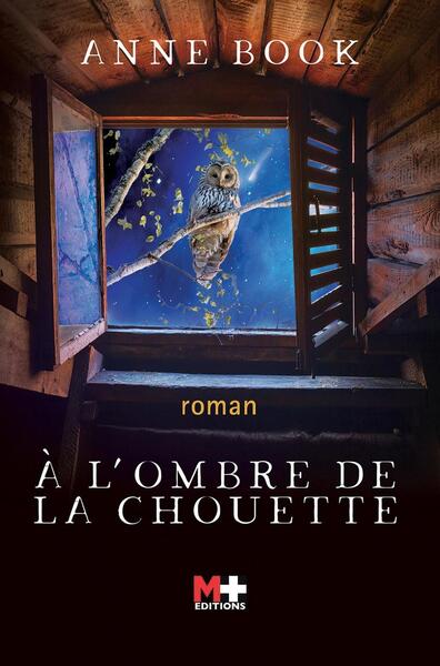 A L´OMBRE DE LA CHOUETTE