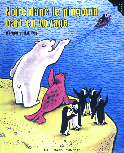 NOIREBLANC LE PINGOUIN PART EN VOYAGE