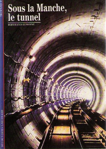 SOUS LA MANCHE, LE TUNNEL