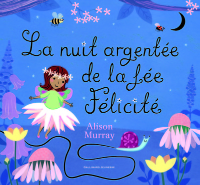 NUIT ARGENTEE DE LA FEE FELICITE