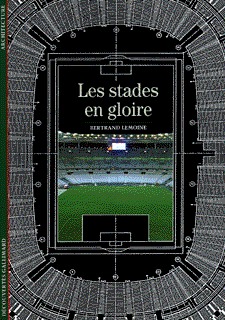 STADES EN GLOIRE