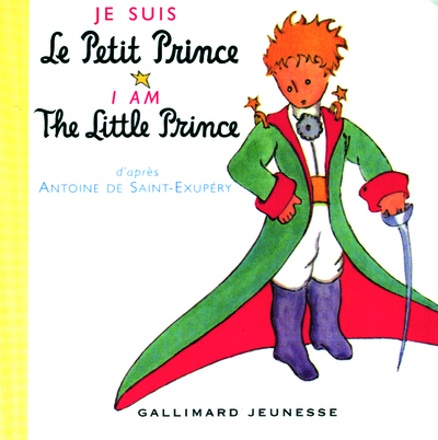 JE SUIS LE PETIT PRINCE / I AM THE LITTLE PRINCE