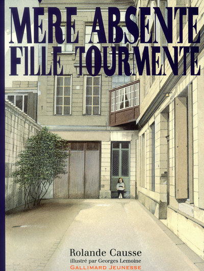 MERE ABSENTE FILLE TOURMENTE