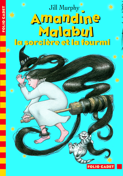 AMANDINE MALABUL SORCIERE ET LA FOURMI