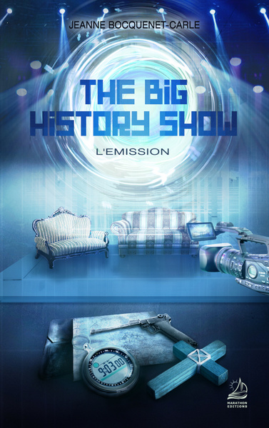THE BIG HISTORY SHOW - L´EMISSION