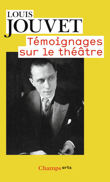 TEMOIGNAGES SUR LE THEATRE