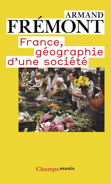 FRANCE: GEOGRAPHIE D´UNE SOCIETE (NC)
