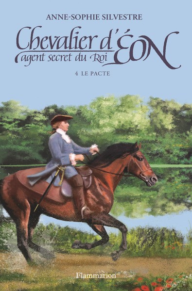 CHEVALIER D´EON, AGENT SECRET DU ROI T4 - LE PACTE