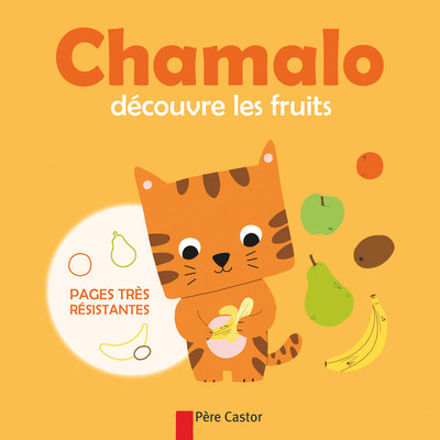 CHAMALO DECOUVRE LES FRUITS