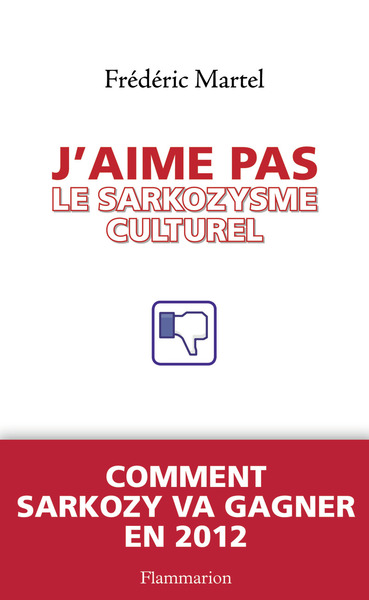 J´AIME PAS LE SARKOZYSME CULTUREL
