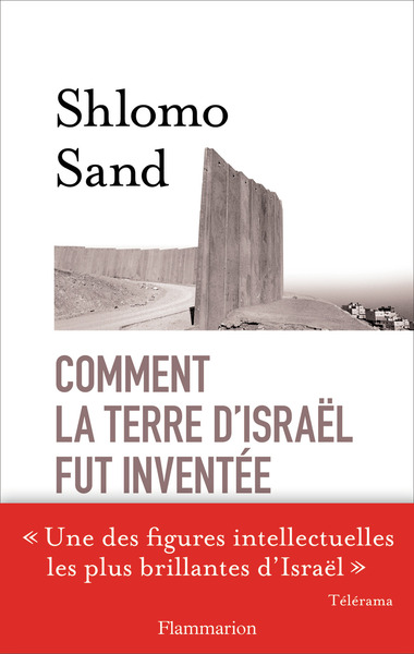 COMMENT LA TERRE D´ISRAEL FUT INVENTEE
